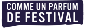 Comme un parfum de festival